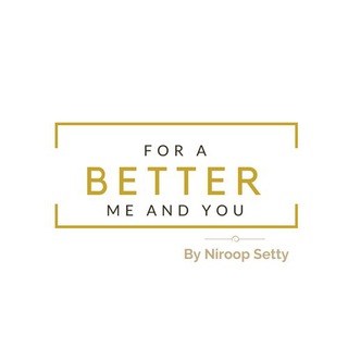 For A Better Me And You